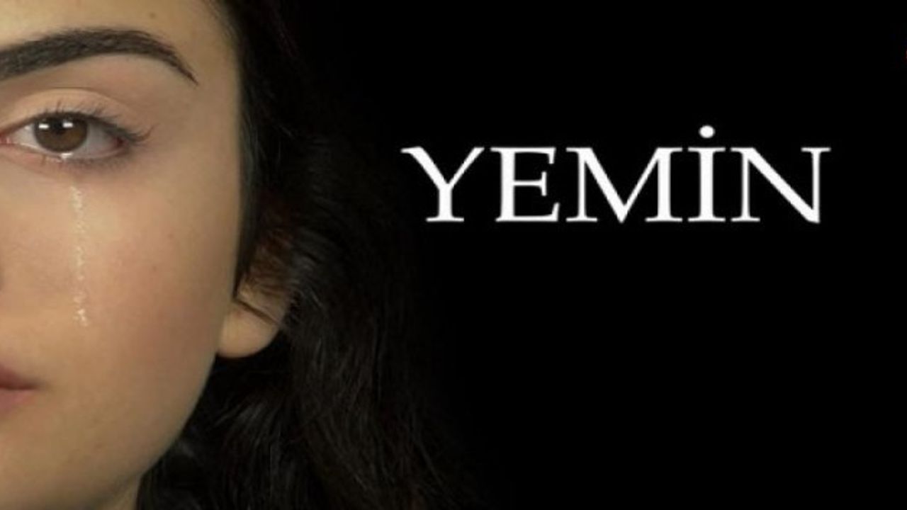 Yemin Neden Final Yaptı? Yemin Dizisi Ne Zaman Başlayacak? Yemin Sezon 3