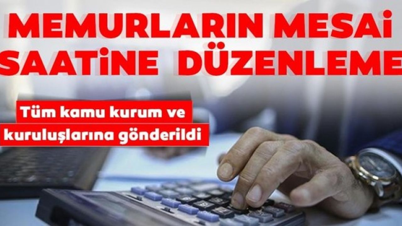 Kamu'da Mesai Saatleri Değişiyor