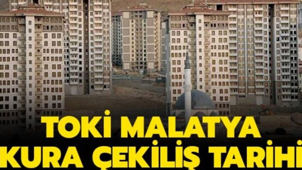 TOKİ Malatya'da Kura İle 286 Konutu Satışa  Sunuyor