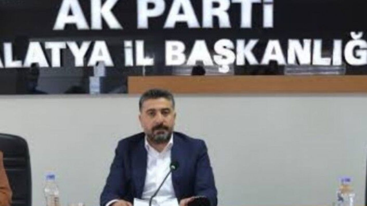 AK Parti Malatya İl Başkanı Belli Oldu
