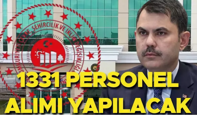 Çevre Şehircilik Bakanlığı 1.331 Personel Alacak