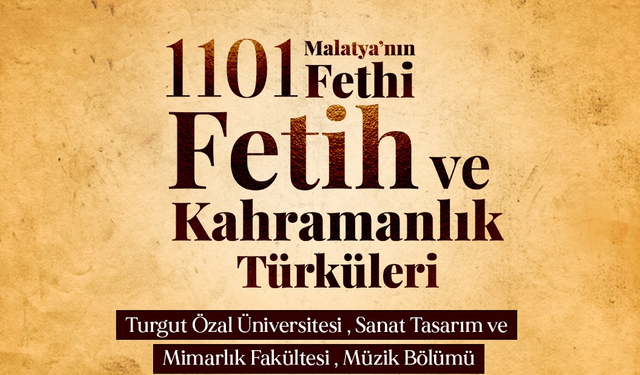 Battalgazi'de  'Fetih ve Kahramanlık Türküleri' Konseri