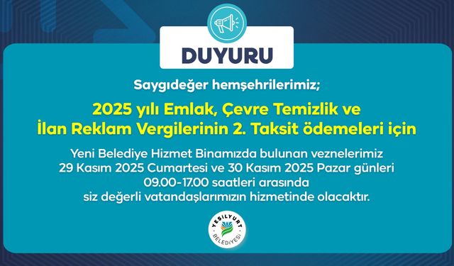 Vergi Ödemeleri İçin Yeşilyurt Belediyesi Vezneleri Hafta Sonu Açık Olacak
