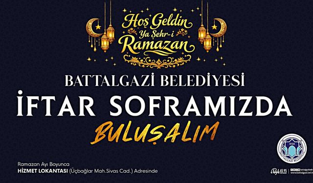 Battalgazi Belediyesi’nden Ramazanda İftar Hizmeti