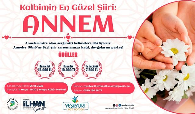 Yeşilyurt Belediyesi’nden“Kalbimin En Güzel Şiiri: Annem” Şiir Yarışması