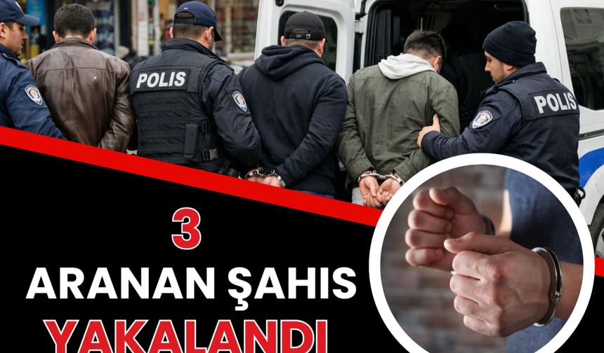 Hapis Cezası Bulunan 3 Kişi Yakalandı