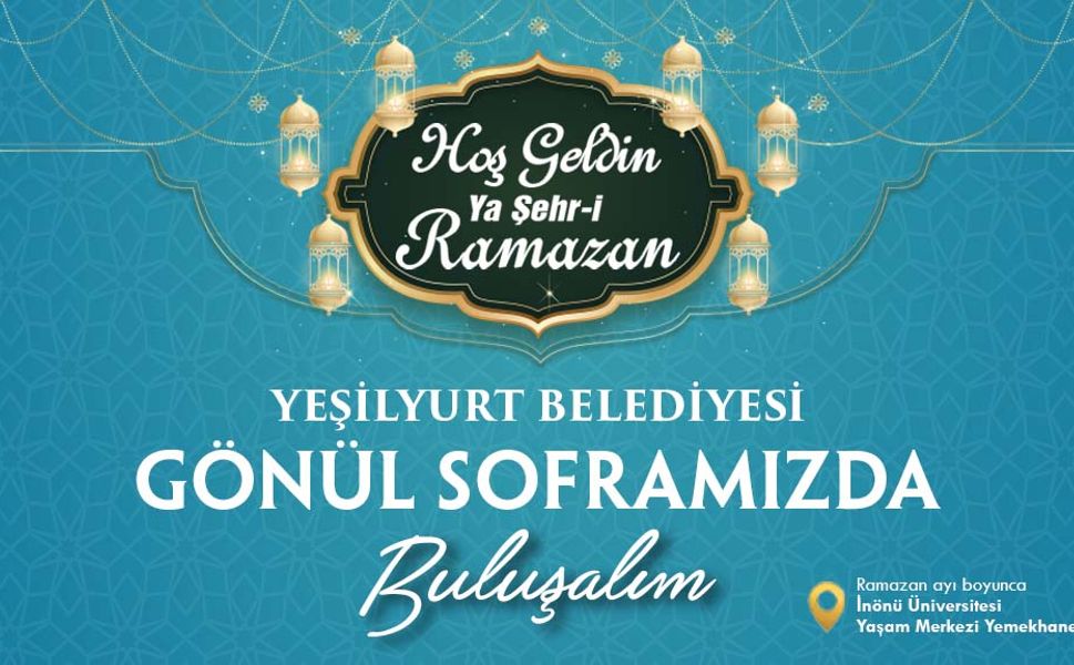 Yeşilyurt Belediyesi, İnönü Üniversitesi'nde İftar Sofrası Kuruyor