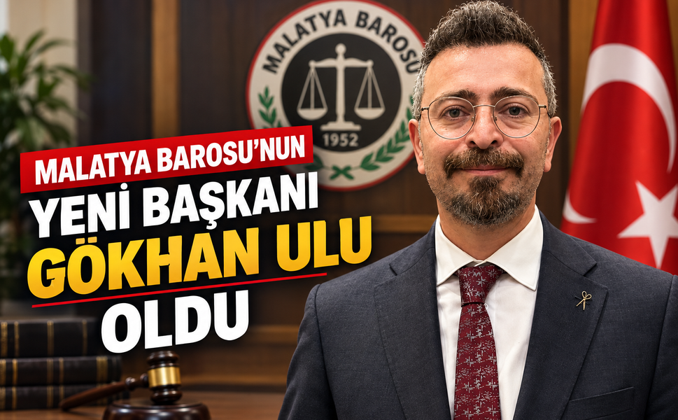 Malatya Barosu'nun Yeni Başkanı Gökhan Ulu Oldu